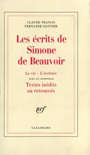 Les écrits de Simone de Beauvoir - Fernande Gontier, Claude Francis - GALLIMARD