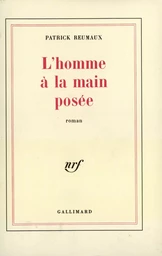 L'Homme à la main posée