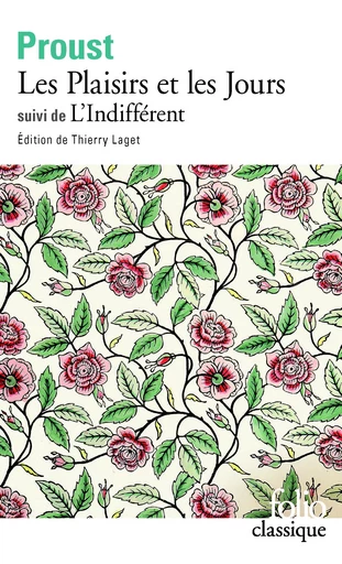 Les Plaisirs et les Jours / L'Indifférent et autres textes - Marcel Proust - FOLIO