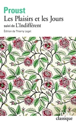 Les Plaisirs et les Jours / L'Indifférent et autres textes