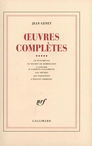 Œuvres complètes - Jean Genet - GALLIMARD