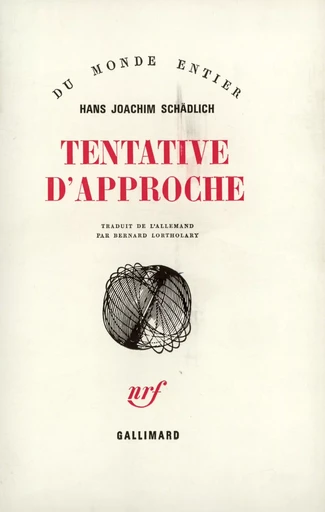 Tentative d'approche - Hans Joachim Schädlich - GALLIMARD