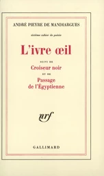 L'Ivre oeil / Croiseur noir /Passage de l'Egyptienne