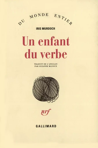 Un enfant du verbe - Iris MURDOCH - GALLIMARD