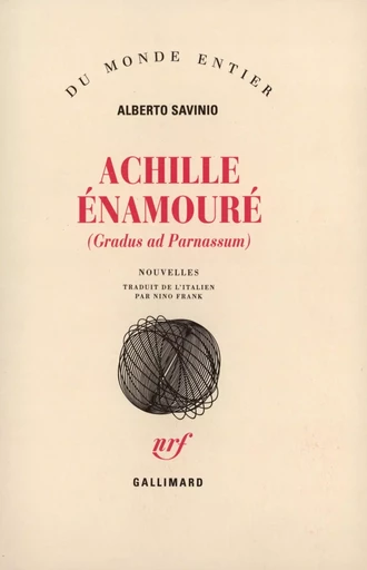 Achille énamouré - Alberto Savinio - GALLIMARD