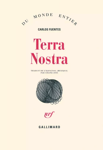 Terra Nostra - Carlos Fuentes - GALLIMARD