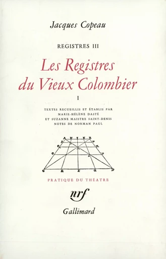 Les Registres du Vieux Colombier - Jacques Copeau - GALLIMARD