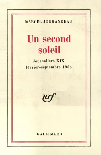 Un second soleil - Marcel Jouhandeau - GALLIMARD