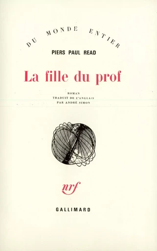 La Fille du prof - Piers Paul Read - GALLIMARD