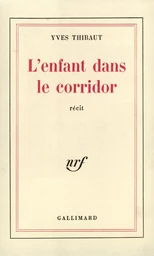 L'Enfant dans le corridor