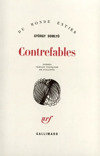 Contrefables - György Somlyó - GALLIMARD