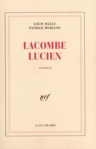 Lacombe Lucien - Patrick Modiano, Louis Malle - GALLIMARD