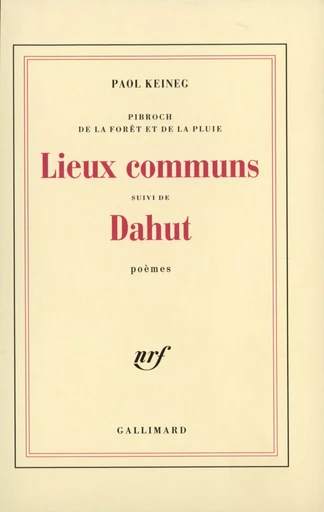 Pibroch de la forêt et de la pluie - Lieux communs / Dahut - Paol KEINEG - GALLIMARD