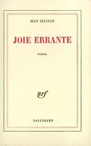 Joie errante - Jean Sulivan - GALLIMARD