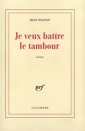 Je veux battre le tambour