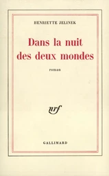 Dans la nuit des deux mondes