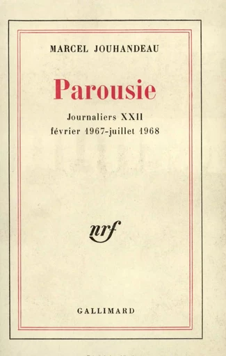 Parousie - Marcel Jouhandeau - GALLIMARD