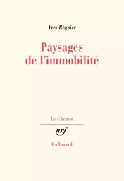 Paysages de l'immobilité