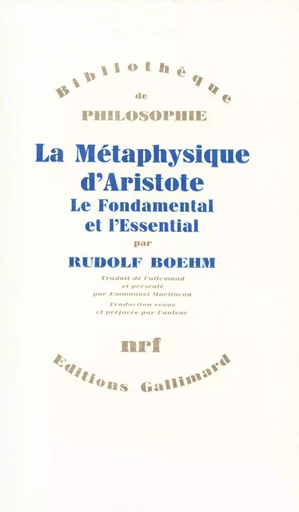 La Métaphysique d'Aristote - Rudolf Boehm - GALLIMARD