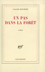 Un pas dans la forêt