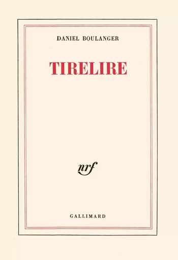 Tirelire - Daniel Boulanger - GALLIMARD