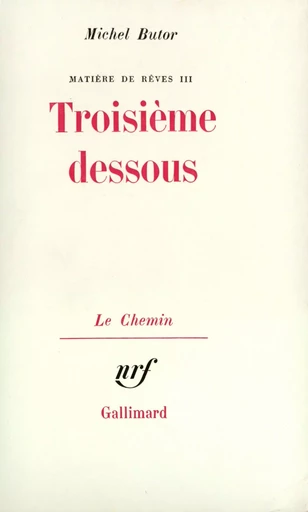 Troisième dessous - Michel Butor - GALLIMARD