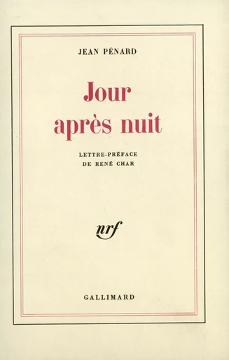 Jour après nuit - Jean Pénard - GALLIMARD