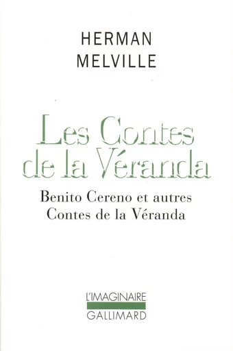 Les Contes de la Véranda - Herman Melville - GALLIMARD