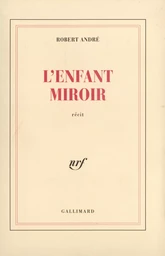 L'enfant miroir