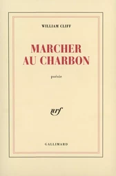 Marcher au charbon