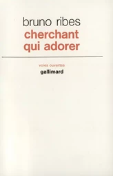 Cherchant qui adorer