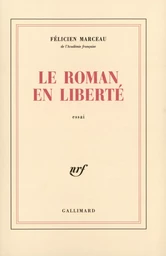 Le Roman en liberté