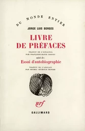 Livre de préfaces / Essai d'autobiographie