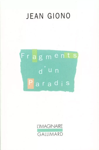 Fragments d'un paradis - Jean Giono - GALLIMARD