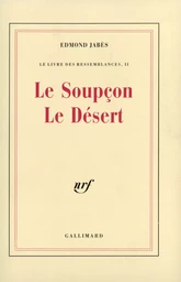 Le Soupçon Le Désert