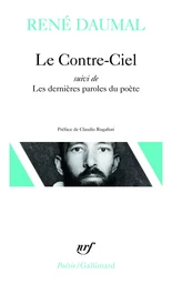 Le Contre-Ciel / Les Dernières paroles du poète