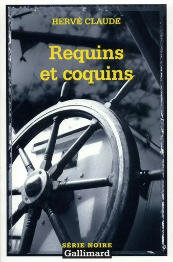 Requins et coquins - Hervé Claude - GALLIMARD