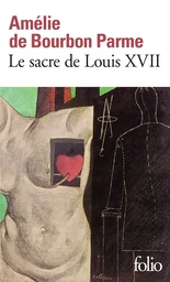 Le Sacre de Louis XVII