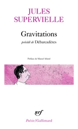 Gravitations / Débarcadères