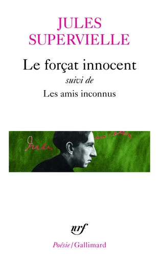 Le Forçat innocent / Les Amis inconnus - Jules Supervielle - GALLIMARD