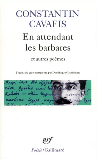 En attendant les barbares et autres poèmes - Constantin Cavafis - GALLIMARD