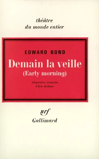 Demain la veille - Edward Bond - GALLIMARD