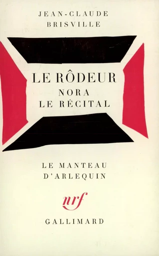 Le Rôdeur - Nora - Le Récital - Jean-Claude Brisville - GALLIMARD