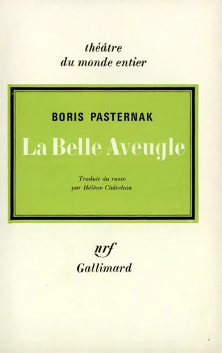 La Belle Aveugle - Boris PASTERNAK - GALLIMARD