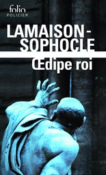 Œdipe roi / Œdipe roi (roman et tragédie)