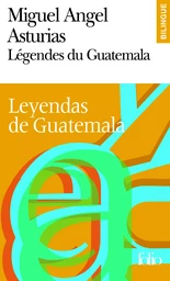 Légendes du Guatemala/Leyendas de Guatemala