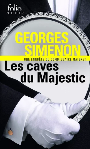 Les caves du Majestic - Georges Simenon - FOLIO