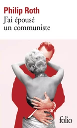 Les livres de Zuckerman - J'ai épousé un communiste