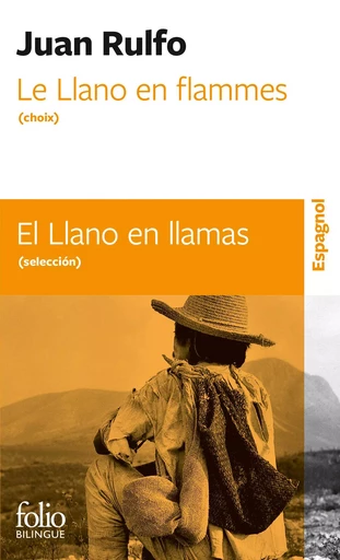 Le Llano en flammes (choix)/El llano en llamas (selección) - Juan Rulfo - FOLIO