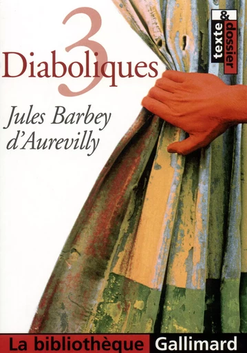 3 Diaboliques - Jules Barbey d'Aurevilly - GALLIMARD